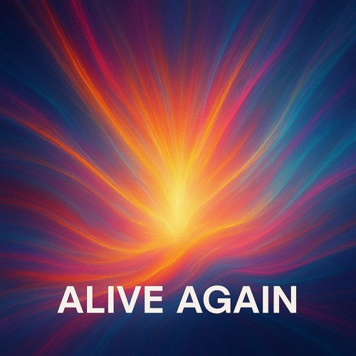 Alive Again