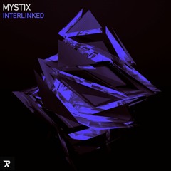 Mystix - Interlinked EP