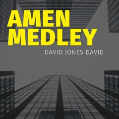 AMEN MEDLEY
