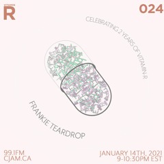 vitamin R 024 - January 14th 2021 // Frankie Teardrop