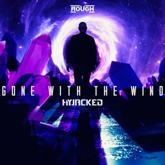 Hyjacked - Gone With The Wind (Radio Edit)