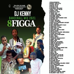 8 FIGGA MIX BY DJ KENNY 2021