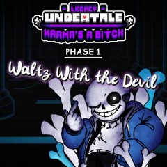 Waltz With the Devil - Undertale: Karma's A Bitch Legacy (+FLP)