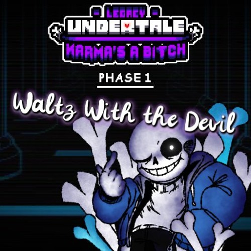 Waltz With the Devil - Undertale: Karma's A Bitch Legacy (+FLP)