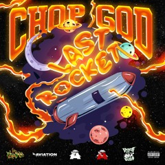 ChopGod - Last Rocket