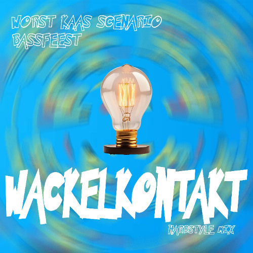 Worst Kaas Scenario & BassFeest - Wackelkontakt (Hardstyle Mix)