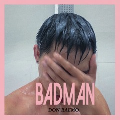 Badman - Don Raemo