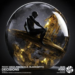 Ricky West, Fish Scale & BlakkSmyth - Decisions