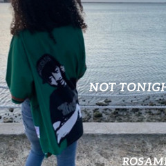 Not Tonight