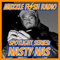 Spotlight Series: Nasty Nas