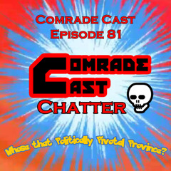 Canada's Election Comes Down to Only One Province | Comrade Cast Episode 81