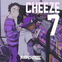 KICKCHEEZE Presents CHEEZE VOLUME 7