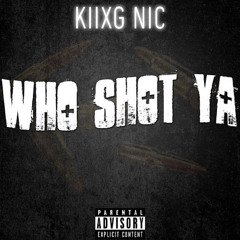 Who Shot Ya?