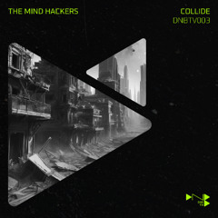 The Mind Hackers - Collide