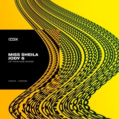 Miss Sheila, Jody 6 - Let Your Love Unload