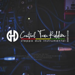Control Tower | Reggae Dub Steppa Instrumental Type Beat | GHD 2023