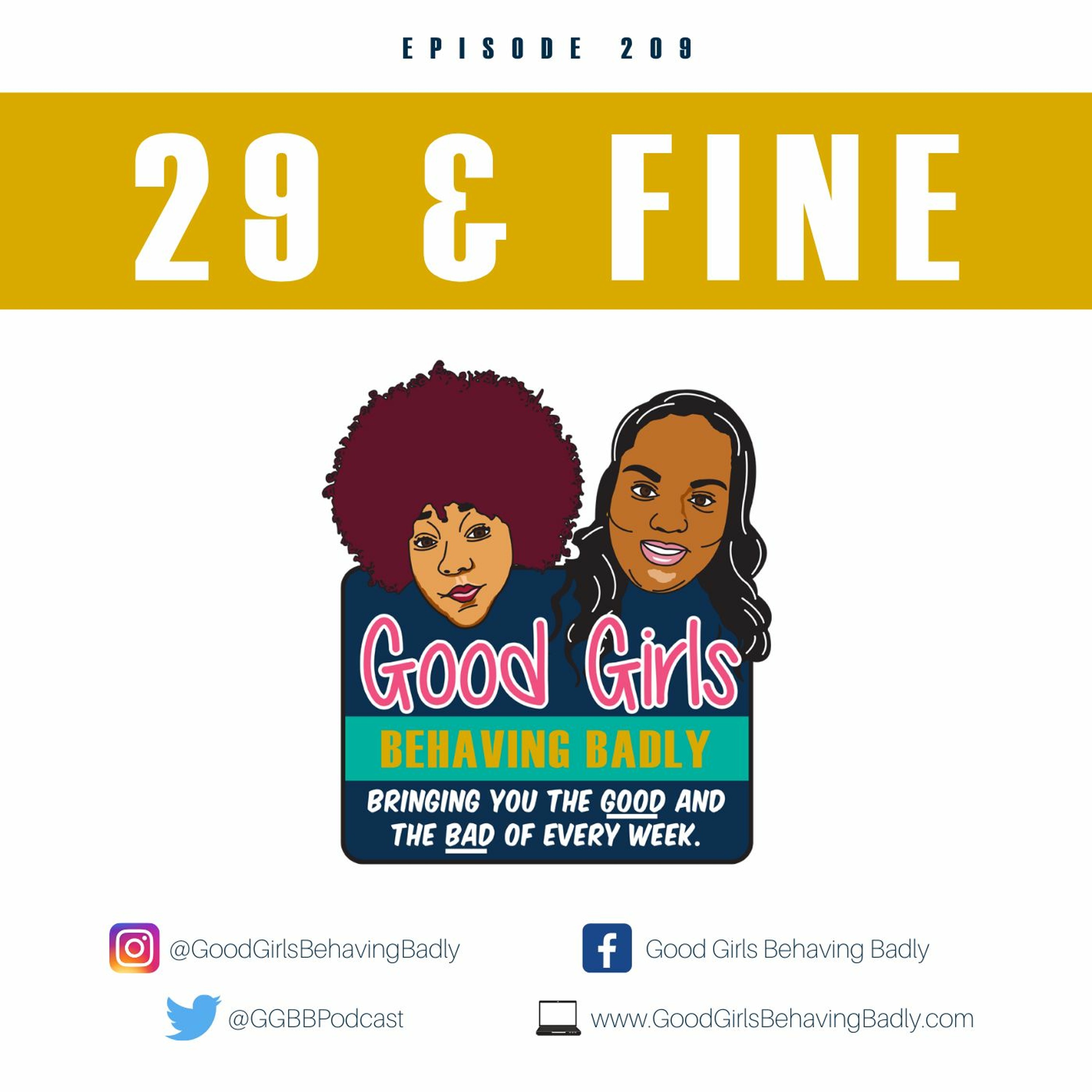 Episode 209: 29 And Fine