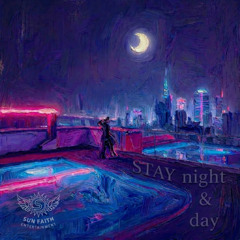 Stay Night Day