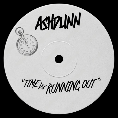Ashdunn - Time Is Running Out