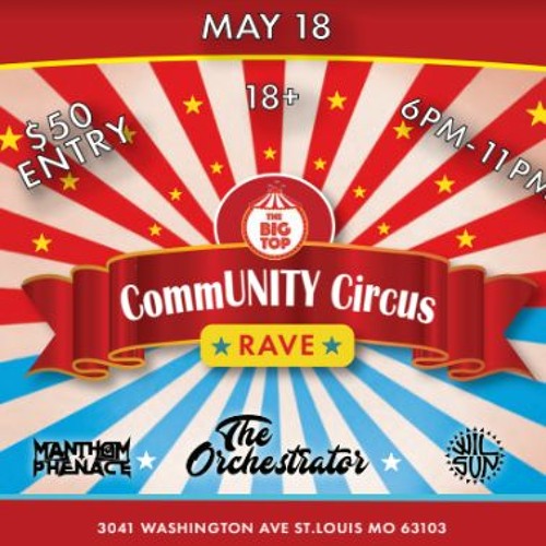 CommUNITY Circus Rave @ The Big Top KholdPhuzion Intro Submission