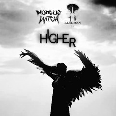 Morgue VVitch X Allicorn - Higher