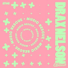 Drax Nelson - Music Rescue (Original Mix)(&Friends)