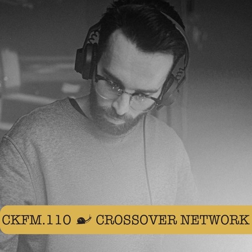 CKFM.110 - Crossover Network