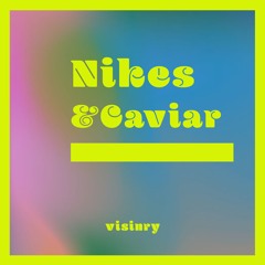 Nikes & Caviar (Prod. Chillingcat)