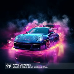 NOIXES & Radio Town Music - PISTOL