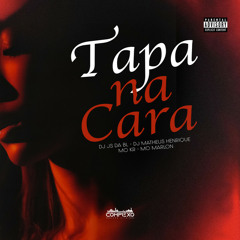 TAPA NA CARA - DJ JS DA BL, MC MARLON PH, MC KR & DJ MATHEUS HENRIQUE