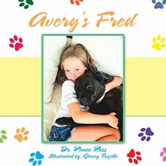 [View] KINDLE PDF EBOOK EPUB Avery's Fred by  Dr. Renee Ross 📧