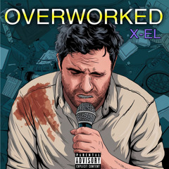 X-el - Overworked