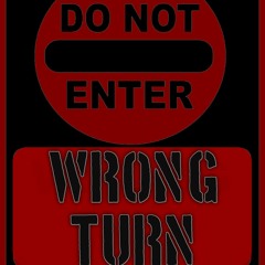 Wrong Turn