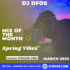 Mix Of the Month| March 2022 :Spring Vibes