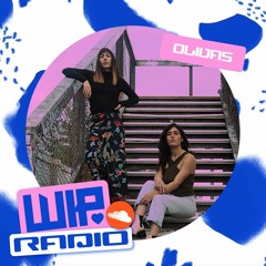 WIP RADIO 001: Olivas