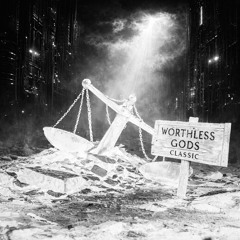 Worthless Gods