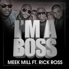 Meek Mill Feat. Rick Ross - Ima Boss (MDB Edit) [Free DL]