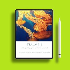 Psalm 119: Side by Side Pages | Scriptures + Journal | Jelly Fish . Costless Read [PDF]
