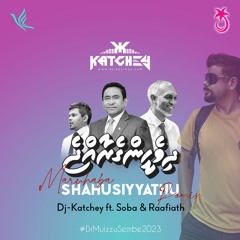 Maruhaba Shahusiyyathu Remix - Dj-Katchey ft. Soba & Raafiath