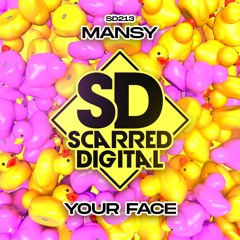 SD213 Mansy - Your Face. Release 11/1/23