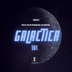 GALACTICA #101 - Tuesday 05.11.2024