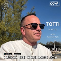 TOTTI GUEST MIX ODH-RADIO 30 MARCH 2024 HOST RALLE.MUSIK