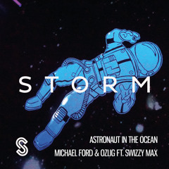 Astronaut In The Ocean (feat. Swizzy Max)
