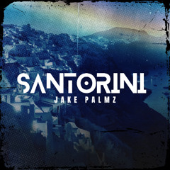 Santorini - Jake Palmz