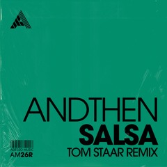 AndThen - Salsa (Tom Staar Remix) (Extended Mix)