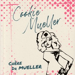 Cookie Mueller - Chère Dr Mueller - Fan Mail