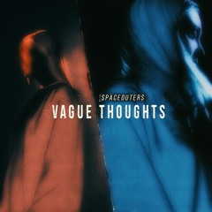 Vague Thoughts