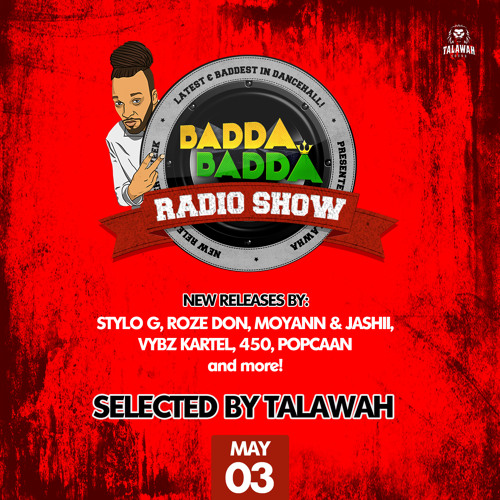 MAY 03RD 2022 BADDA BADDA DANCEHALL RADIO SHOW