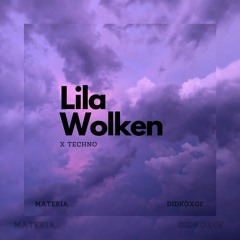 Materia - Lila Wolken [TechnoBootleg][FREE DL]
