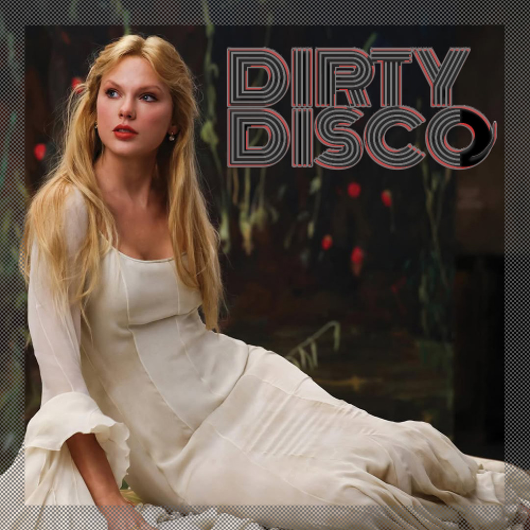 Stream Global Dance - Dirty Disco vs Taylor Swift [FREE DOWNLOAD] by DJ ...